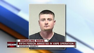 A fifth arrest made in the illegal vape operation in Kenosha