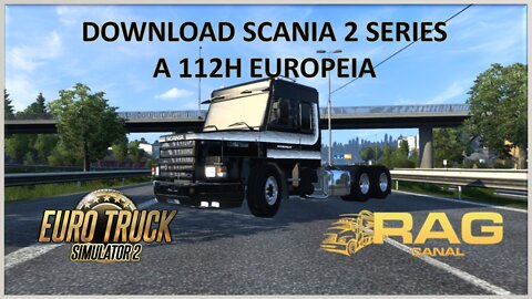 100% Mods Free: Scania Series 2 A Versão Europeia da 112H