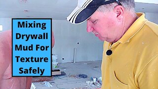 Mixing Drywall Mud for Texture Safely