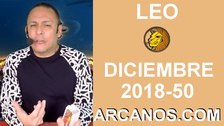 HOROSCOPO LEO-Semana 2018-50-Del 9 al 15 de diciembre de 2018-ARCANOS.COM