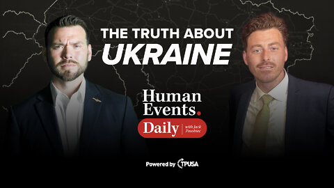 JUL 31, 2022 - THE TRUTH ABOUT UKRAINE