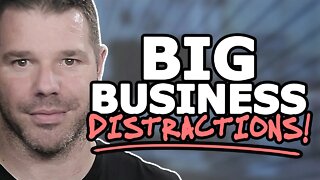 Business Owner Distractions - BIGGEST Time Wasters! @TenTonOnline