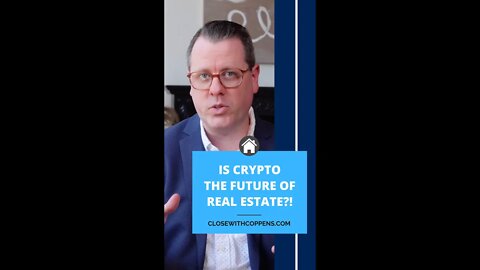 Is Crypto the Future of Real Estate?