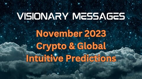 November 2023 Global and Crypto Psychic Predictions - by Kimmie