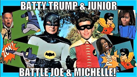 BATTY TRUMP & Jr. BATTLE JOE & MICHELLE!