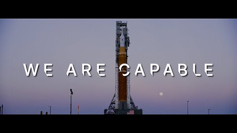 Artemis I: We Are Capable - Nasa Special documntery on artemis -1