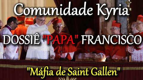 Dossiê Papa Francisco – A Máfia de Saint Gallen – Falso Conclave