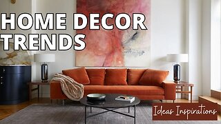 HOME DECOR TRENDS FOR 2023