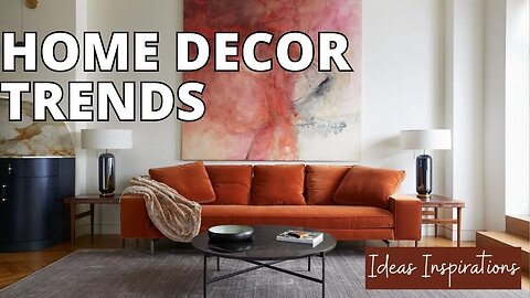 HOME DECOR TRENDS FOR 2023