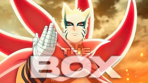 ]Naruto Baryon] Λｎｉｍｅ Σｄｉｔ| The Box