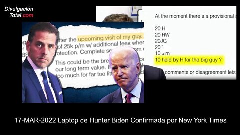 17-MAR-2022 Laptop de Hunter Biden Confirmada por New York Times