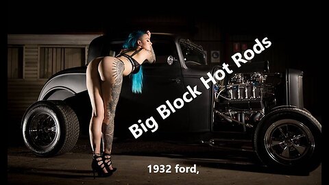 Big Block Hot Rods Power Performance & Pizzazz