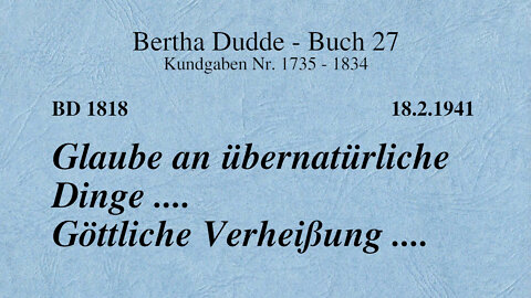 BD 1818 - GLAUBE AN ÜBERNATÜRLICHE DINGE .... GÖTTLICHE VERHEISSUNG ....