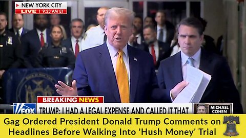 Gag Ordered President Donald Trump Comments on Headlines Before Walking Into 'Hush Money' Trial