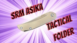 TANTO EDC TACTICAL FOLDING KNIFE | SRM ASIKA
