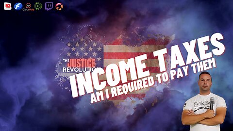 INCOME TAXES, AM I REQUIRED TO PAY THEM?