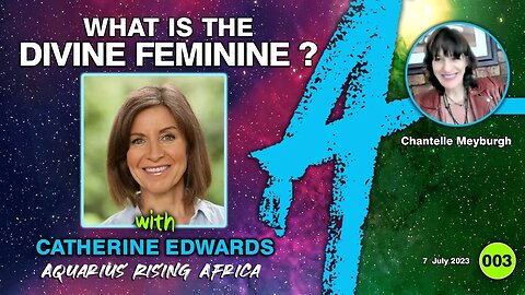 LIVE with Catherine Edwards: What is the Divine Feminine ?