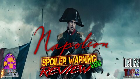 Napoleon (2023) 🚨SPOILER WARNING🚨Review LIVE | Movies Merica | 11.30.23