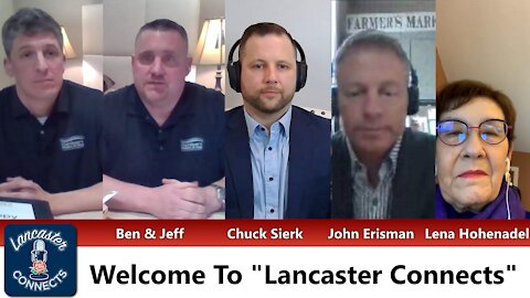 Lancaster Connects - Episode 1 - 2/17/21 w/ Lena Hohendal, John Erisman, & Chuck Sierk