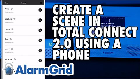 Total Connect 2.0 - Creating a Scene Using a Phone