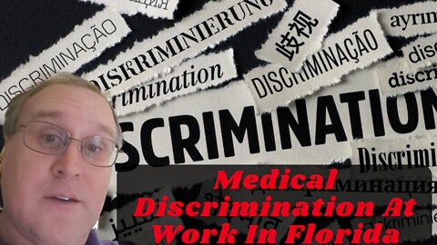 Medical Discrimination At Work In Florida