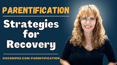 Parentification: What it is and Strategies for Recovery