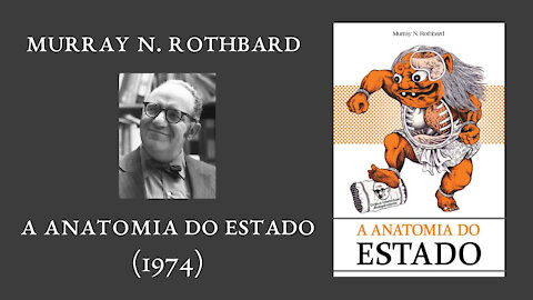 A ANATOMIA DO ESTADO - Murray N. Rothbard