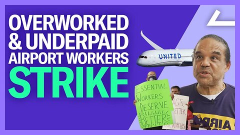 STRIKE ALERT: Airport Workers Walk Out