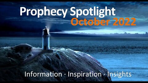 Ingo Sorke : Prophecy Spotlight - October 2022