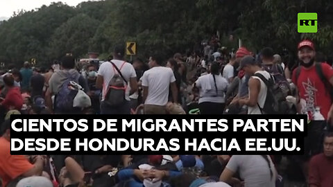 Cientos de migrantes parten desde Honduras hacia EE.UU. en la primera caravana del año