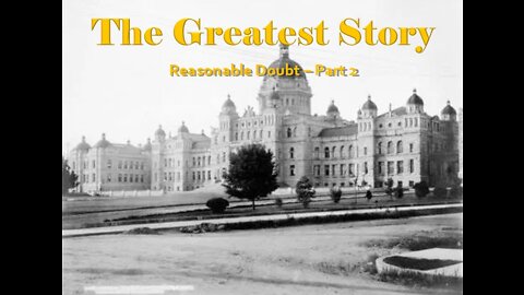 THE GREATEST STORY - Reasonable Doubt 2 - Part 70