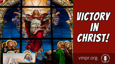 16 Jul 21, Bible with the Barbers: Victory In Christ