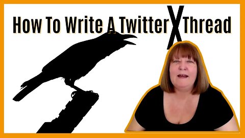 How To Write A Thread On Twitter (aka X)