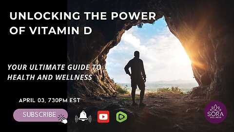 Unlocking The Power of Vitamin D