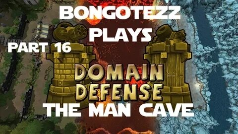 Domain Defense Ep 16 - Man Cave. Man this Cave Level is Hard as Rocks.