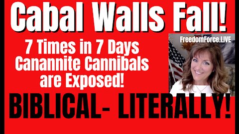 09-27-21   Cabal Walls Fall - Exposed 7 Times in 7 Days