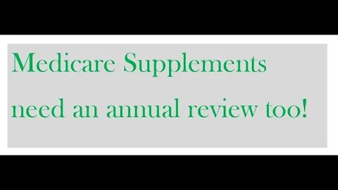 Why you need to review your Medicare supplement every year