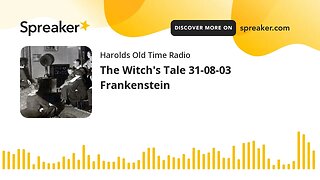 The Witch's Tale 31-08-03 Frankenstein
