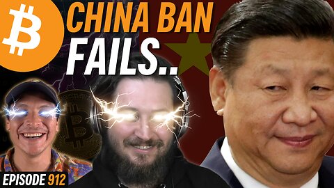 BAN FAILS: The Chinese People Flee to Bitcoin | EP 912