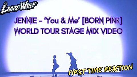 MAKES YOU WANT TO DANCE! JENNIE - ‘You & Me’ [BORN PINK] WORLD TOUR STAGE MIX VIDEO (REACTION)