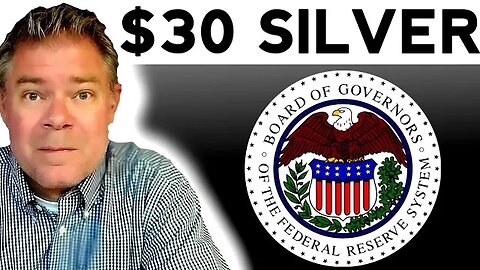 ** $30 SILVER ** Blame THE FED and CHINA 😲