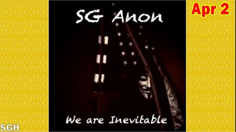 SG Anon Situation Update Apr 2: "BOMBSHELL: Something Big Is Coming]