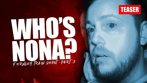 ❌ NEW EPISODE FRIDAY ❌ The Story of NONA | Fernley Train Depot Part 3