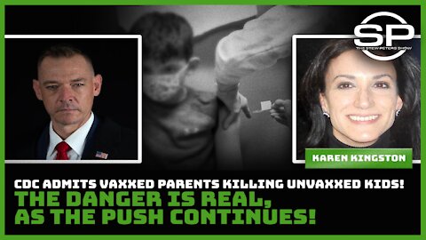 CDC Admits Vaxxed Parents Killing Unvaxxed Kids! The Danger is Real!