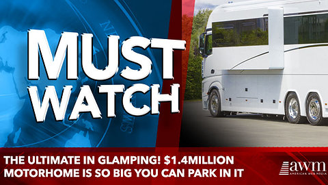 The ULTIMATE in glamping! $1.4million motorhome is so big you can park in it