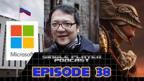 Single Player Podcast Ep. 38 - Publishers Drop Russia, FromSoftware Stays Based, Salty Devs & More!