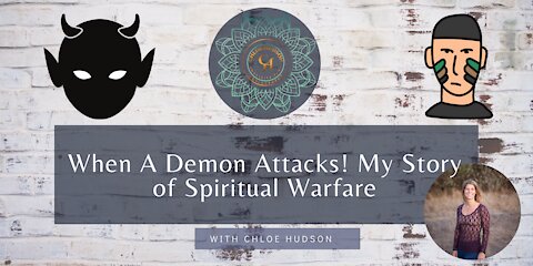 When A Demon Attacks! My Story of Spiritual Warfare. - #WorldPeaceProject