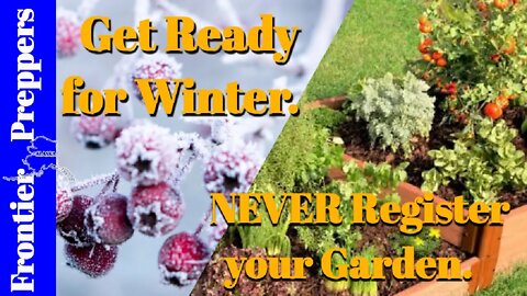 LIVE FROM THE PREPPER SHED - Get READY for WINTER | NEVER Register your Garden.