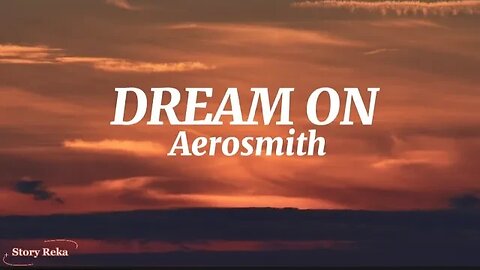 Aerosmith - Dream On ( lyrics)