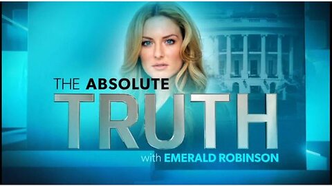 The Absolute Truth With Emerald Robinson January 29, 2024